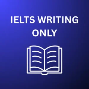 IELTS WRITING ONLY